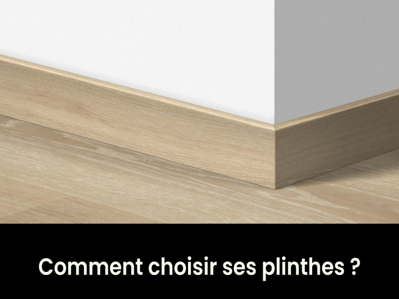Plinthe : Comment faire le choix idéal ?